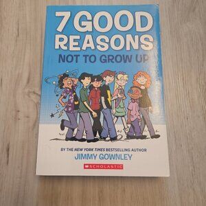 7 Good Reasons Not to Grow Up: A Graphic Novel Paperback Book by Jimmy Gownley